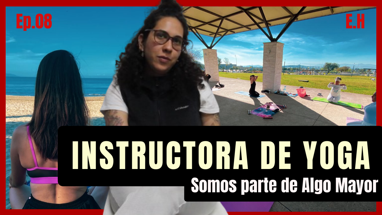 Yoga y energía Universal: Somos parte de algo Mayor | María Fernanda #08