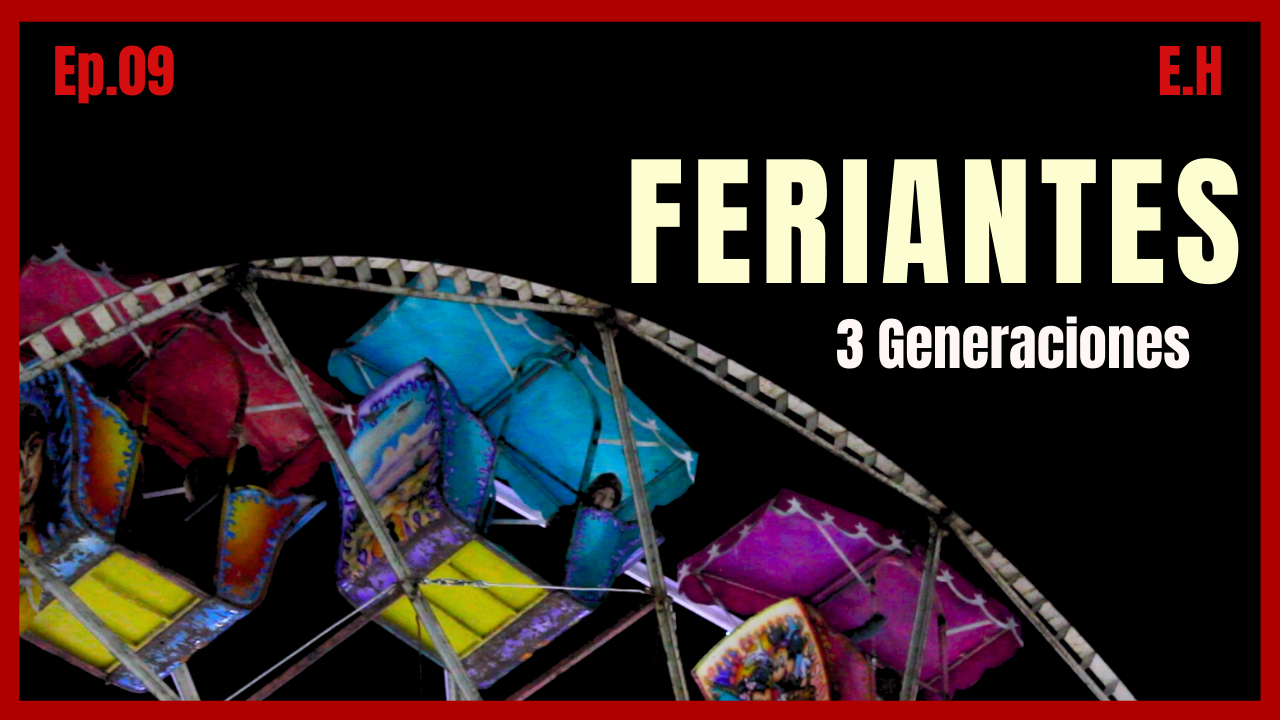 Tres generaciones Viviendo y Creciendo en la Feria | Familia Nolasco #09