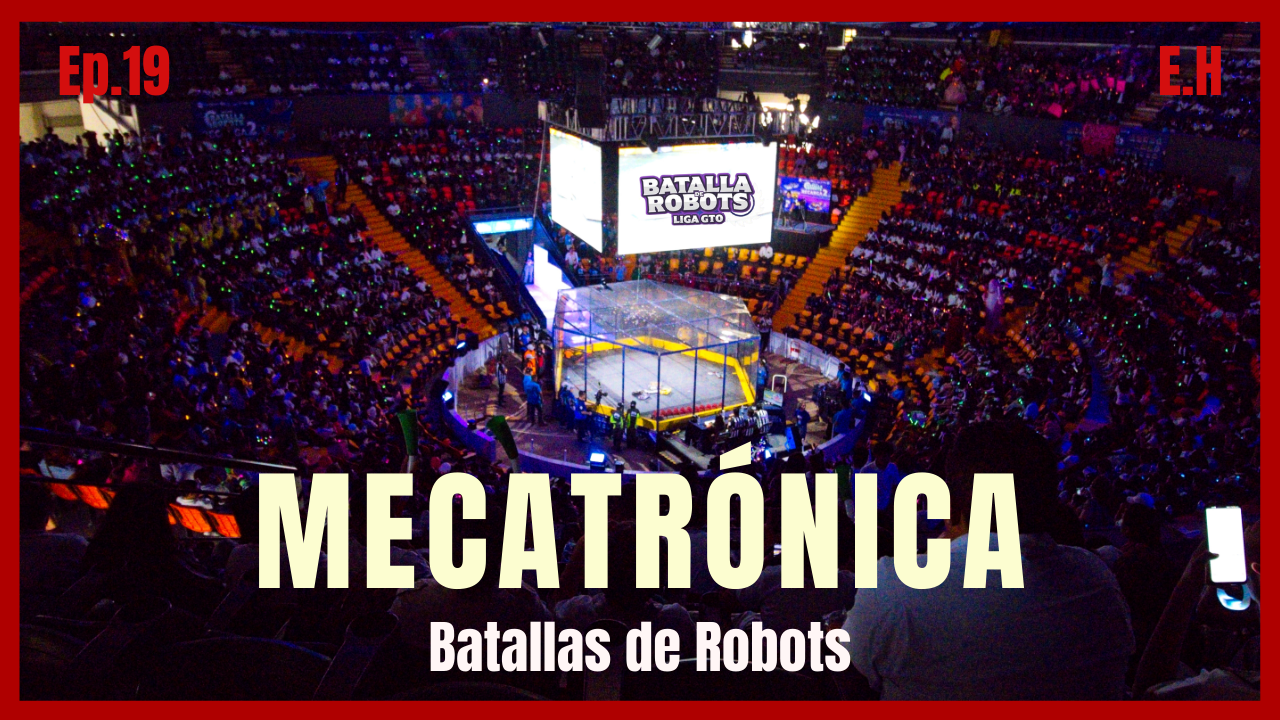 BATALLAS Épicas de ROBOTS y Sueños del Futuro con Jóvenes Mexicanos #18